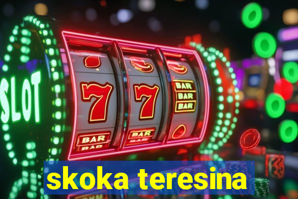 skoka teresina